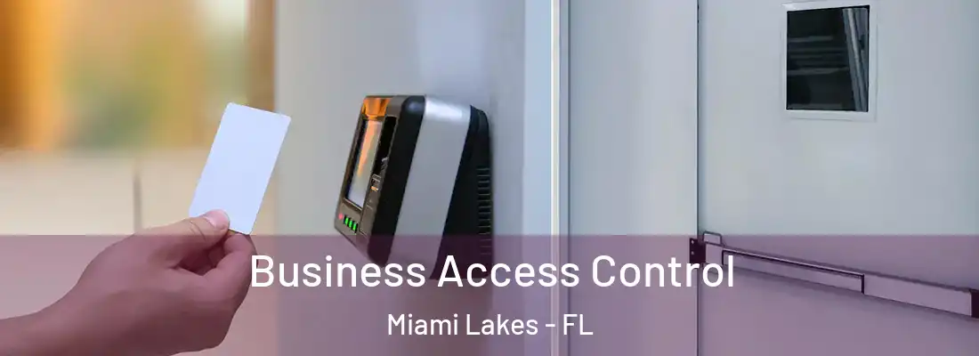  Business Access Control Miami Lakes - FL