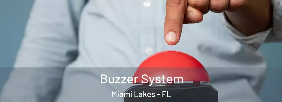  Buzzer System Miami Lakes - FL