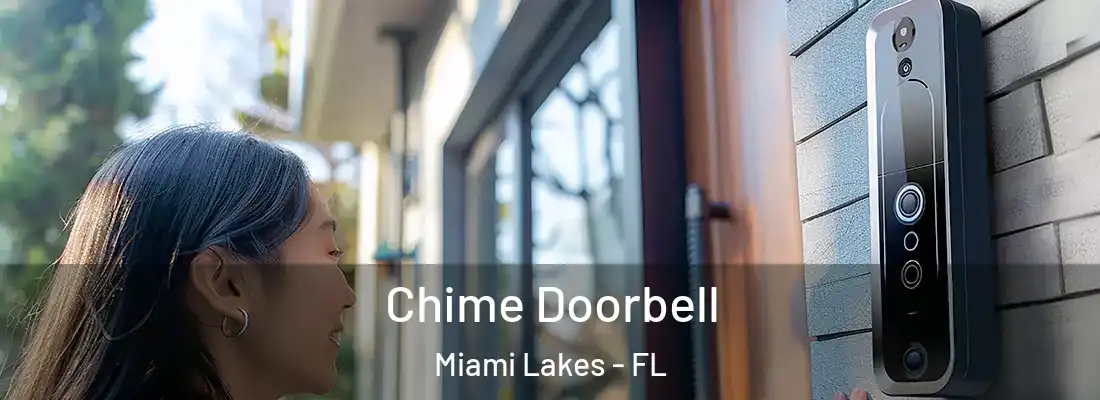  Chime Doorbell Miami Lakes - FL