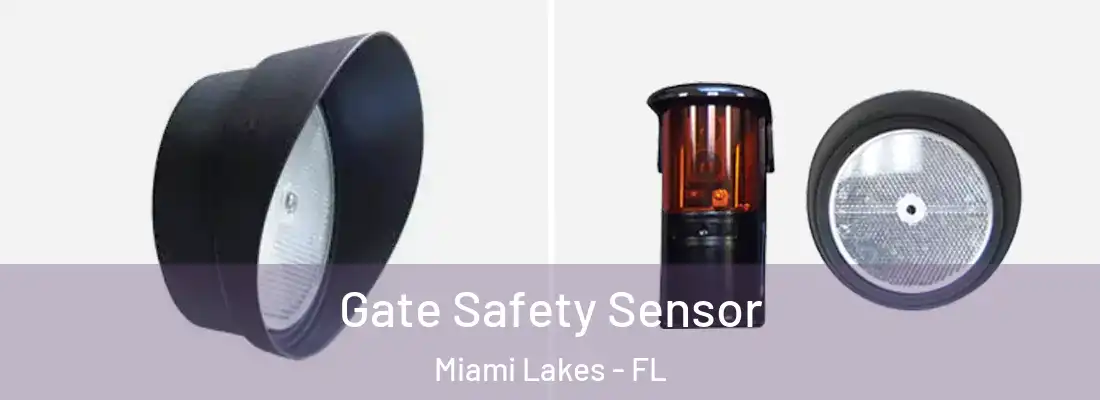 Gate Safety Sensor Miami Lakes - FL