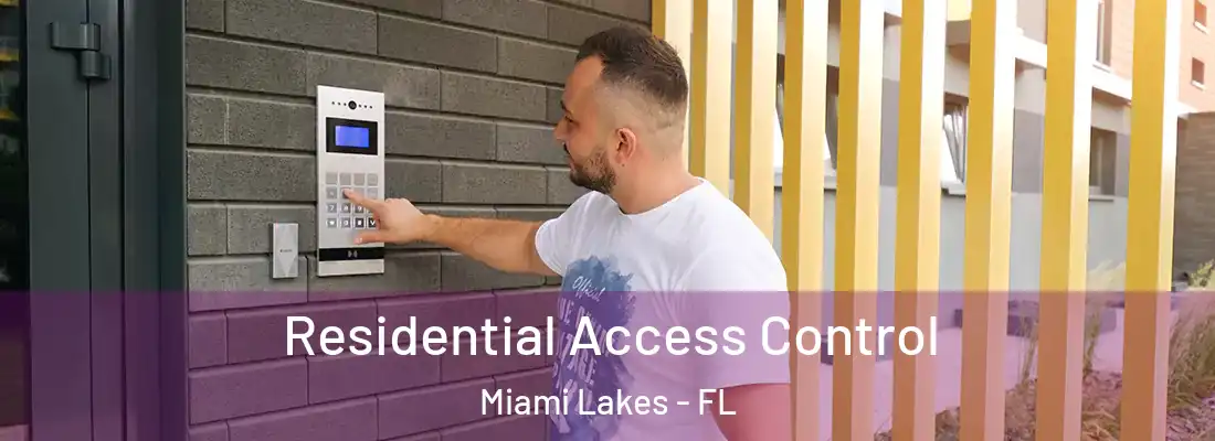  Residential Access Control Miami Lakes - FL