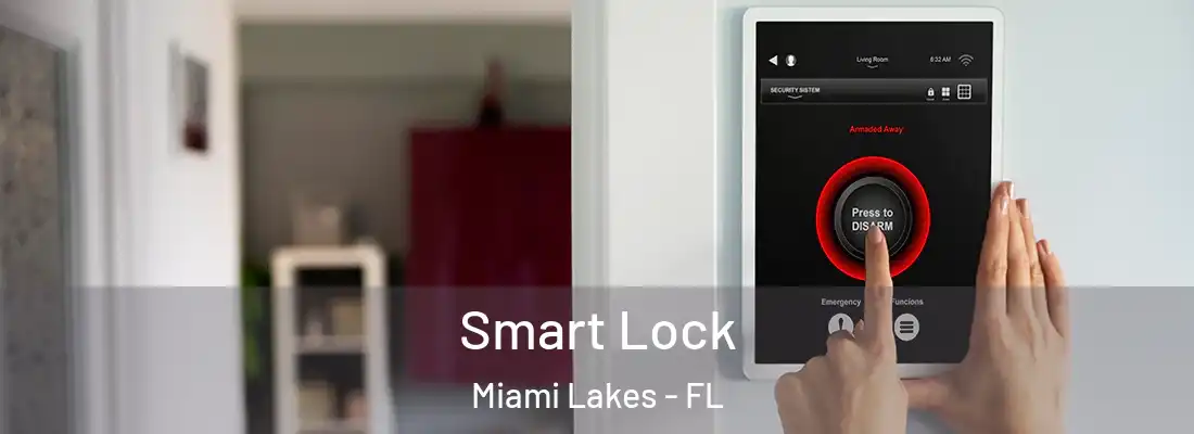  Smart Lock Miami Lakes - FL