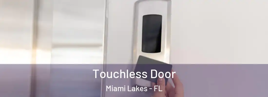 Touchless Door Miami Lakes - FL