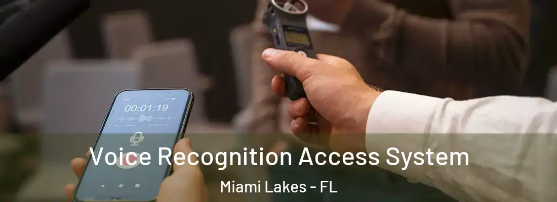  Voice Recognition Access System Miami Lakes - FL